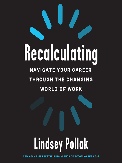 Title details for Recalculating by Lindsey Pollak - Available